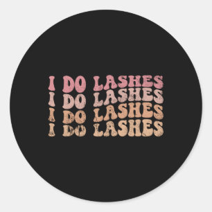 Ich mache Lashes Lash Tech Lash I Do Lashes Runder Aufkleber