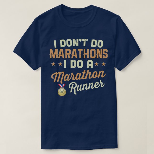Ich mache Marathons, die ich mache T-Shirt (Design vorne)