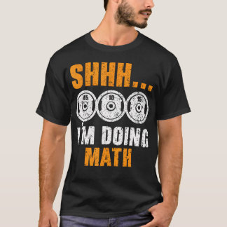 Ich mache Mathe Trainer Weightlift Fitn T-Shirt