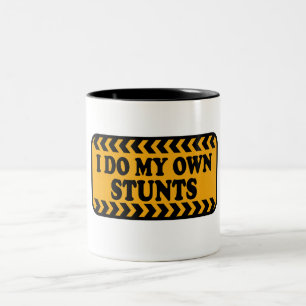 Ich mache mein eigenes Stunts Dark T-Shirt Adult a Zweifarbige Tasse