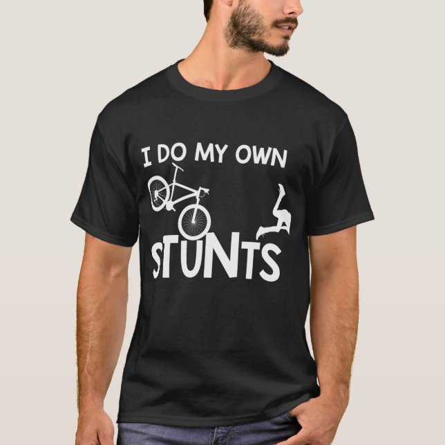 Ich mache mein eigenes Stunts-Geschenk für Mountai T-Shirt (Vorderseite)