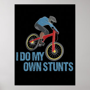 Ich mache mein eigenes Stunts Mountainbiking Poster