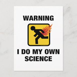 Ich mache meine eigene Wissenschaft - Lustiger Fla Postkarte