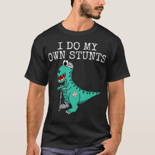 Ich mache meine eigenen Stunts Dinosaurier bald gu T-Shirt