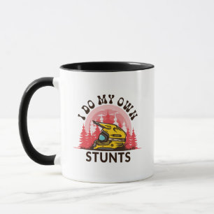 Ich Mache Meine Eigenen Stunts Motocross-Helm Lust Tasse