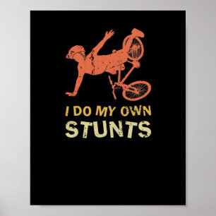 Ich mache meine eigenen Stunts Mountainbike-Crash Poster