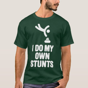 Ich mache meinen eigenen Stunts-Eisenstein lustig  T-Shirt