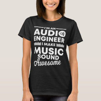 Ich mache Musik Phantastisch, lustig, Audio Engine T-Shirt