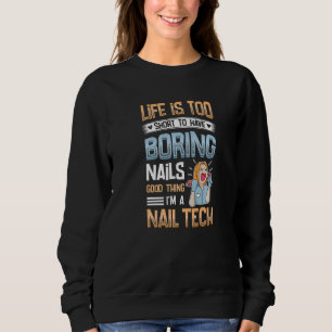 Ich mache Nägel Nageltechnikerin 1 Sweatshirt