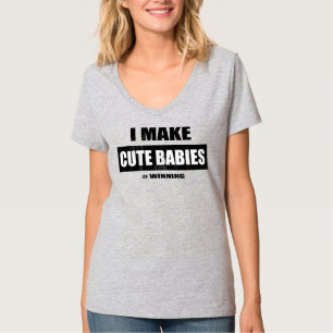 Ich mache Niedliche Babys lustige Junge Mutter Mut T-Shirt