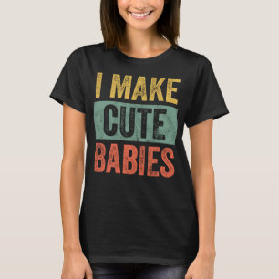 Ich mache Niedliche Babys lustiges neues Papa Gesc T-Shirt