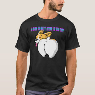 Ich mache nur Hintern im Fitnessstudio Sprichwort T-Shirt