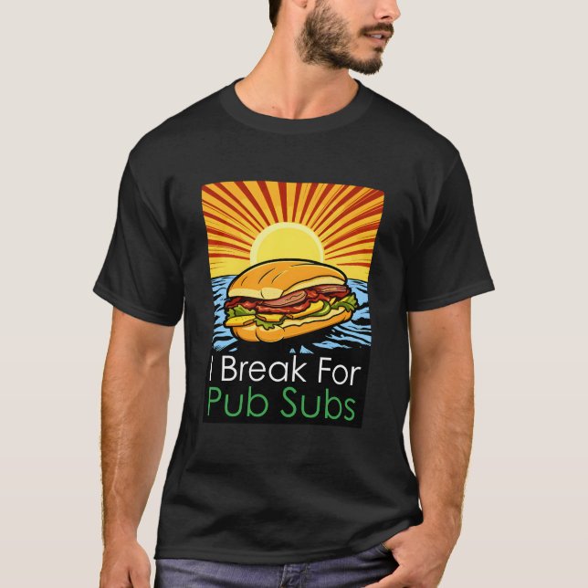 Ich mache Pause für Pub Subs Strand T-Shirt (Vorderseite)