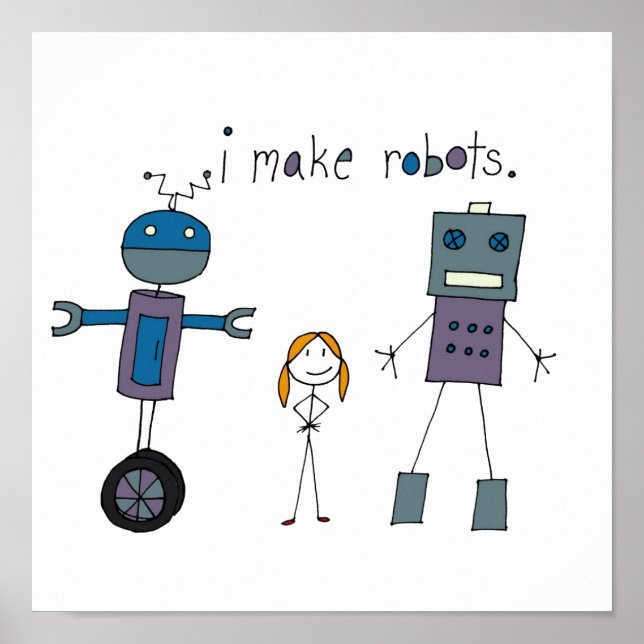 Ich mache Roboter (Mädchen) Poster (Vorne)