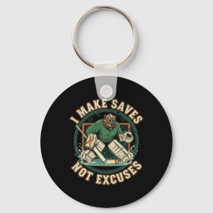 Ich mache Saves, keine Ausreden-Shirt Lustiges Hoc Schlüsselanhänger