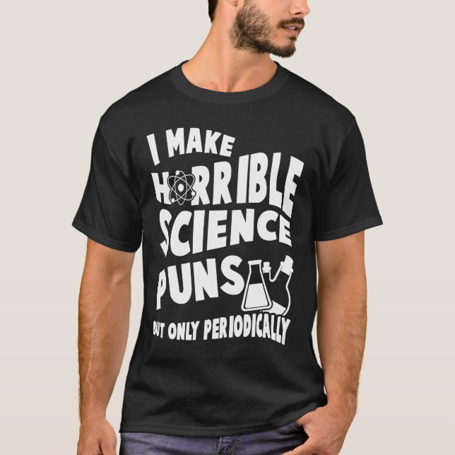 Ich mache schreckliche wissenschaftliche Schlagzei T-Shirt (Vorderseite)