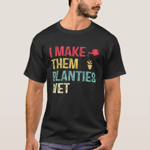 Ich mache sie zu Pflänzchen für Männer oder Frauen T-Shirt