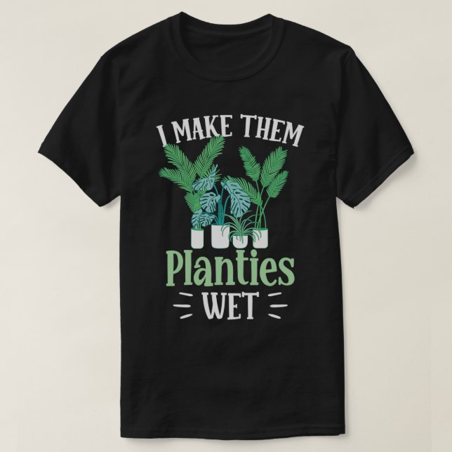 Ich mache sie zum Gartengartengarten für Pflanze T-Shirt (Design vorne)