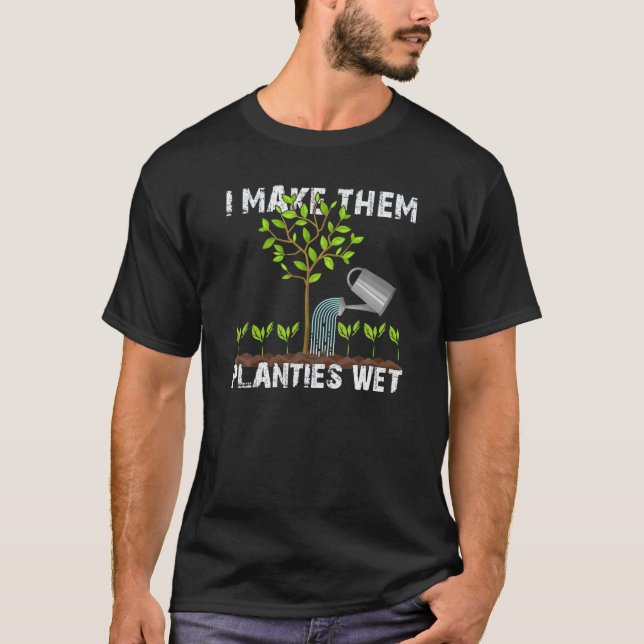 Ich mache sie zum Nassgarten T-Shirt (Vorderseite)