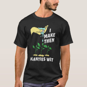 Ich mache sie zur Pflanze Nassgartenpuppe Wasser T-Shirt
