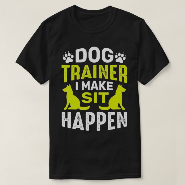 Ich mache Sit Dog Commands Obedience Training Funn T-Shirt (Design vorne)