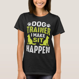 Ich mache Sit Dog Commands Obedience Training Funn T-Shirt