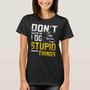 Ich mache Stupid-Dinge Jet Ski T-Shirt