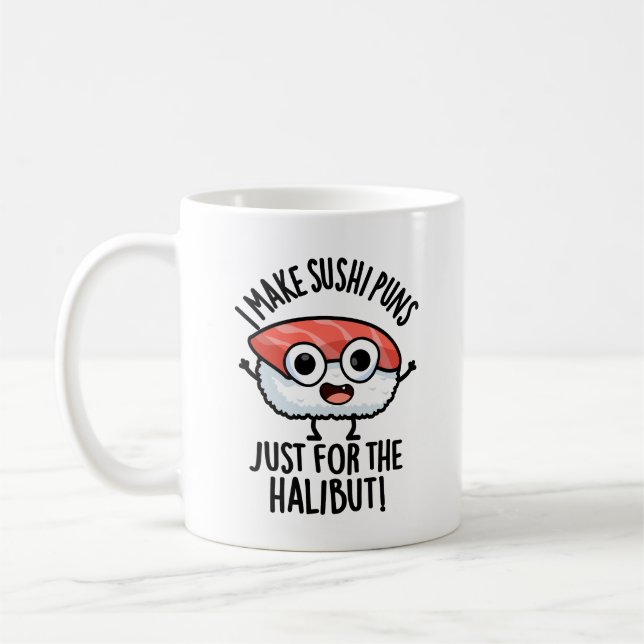 Ich mache Sushi-Puns nur für den Halibut Food Puff Kaffeetasse (Links)