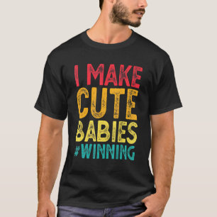 Ich mache süße Babys, die gewinnen Neuer Vater - T-Shirt