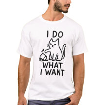 Ich mache, was ich Cat Shirt Gewollt habe - Funny