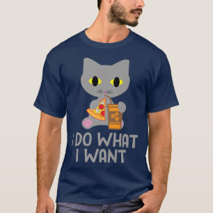 Ich mache, was ich gewollt habe, Katze mit Pizza u T-Shirt