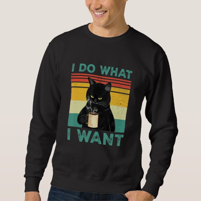 Ich mache was ich will Black Cat Coffee  Katze Sweatshirt (Vorderseite)