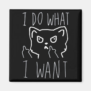 Ich mache was ich will Katze Lustiger Tierliebe-Sp Magnet