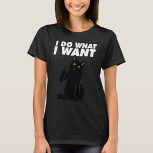 Ich mache was ich will Mittelfinger Katze erwachse T-Shirt