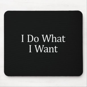 Ich mache was ich will -  mousepad