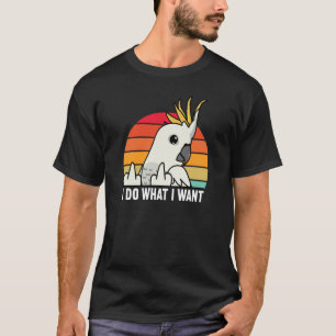 Ich mache was ich will Papagei I Schwefelkamm Kaka T-Shirt