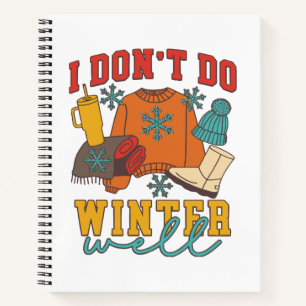 Ich mache Winter nicht gut Notizbuch