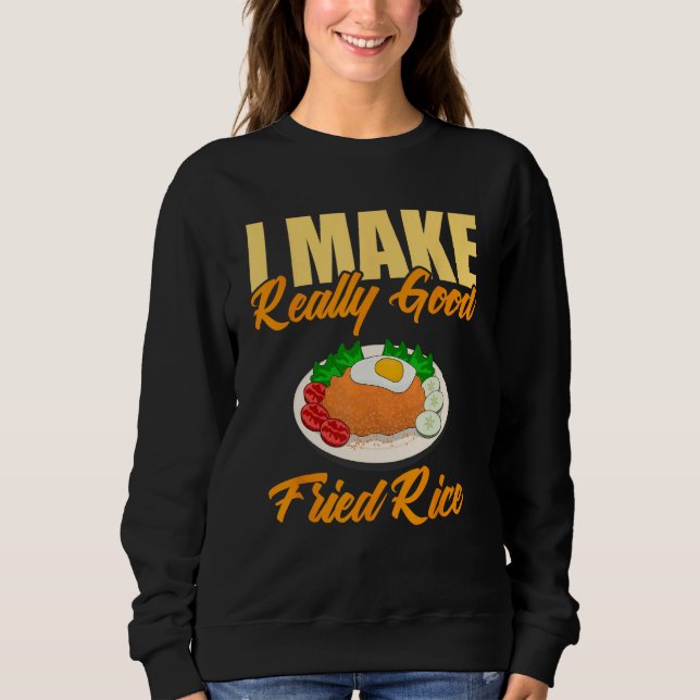 Ich mache wirklich guten Reis Sweatshirt (Vorderseite)