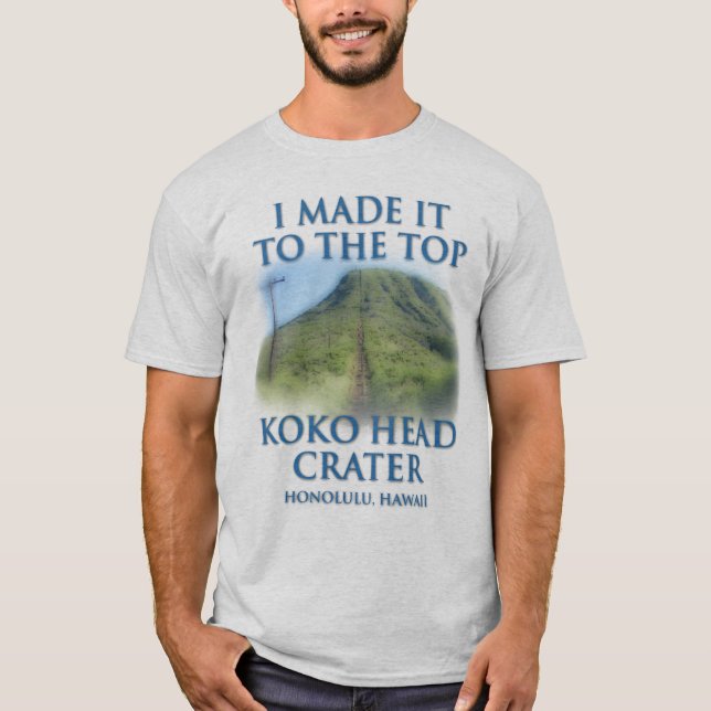 Ich machte es zur Spitze Koko Hauptkraters T-Shirt (Vorderseite)