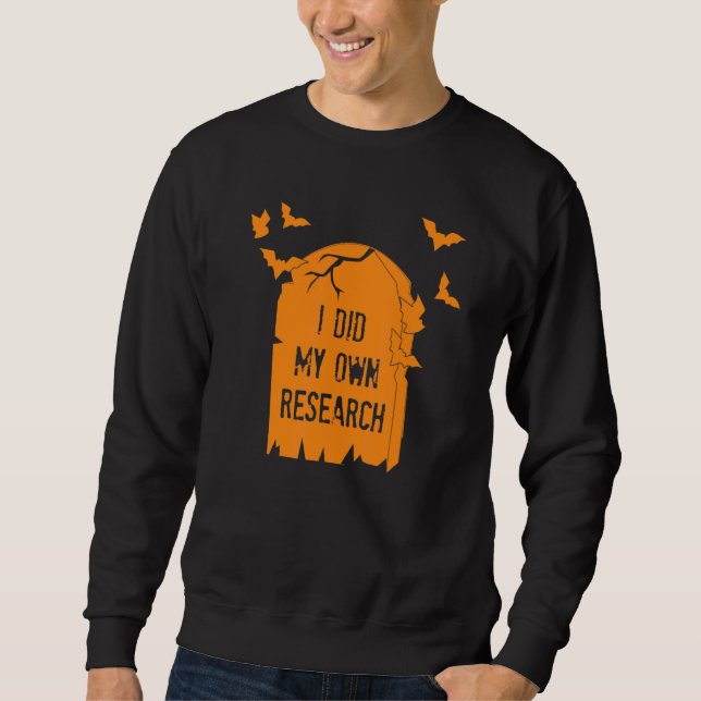Ich machte mein eigenes Rück Gravestone Halloween- Sweatshirt (Vorderseite)