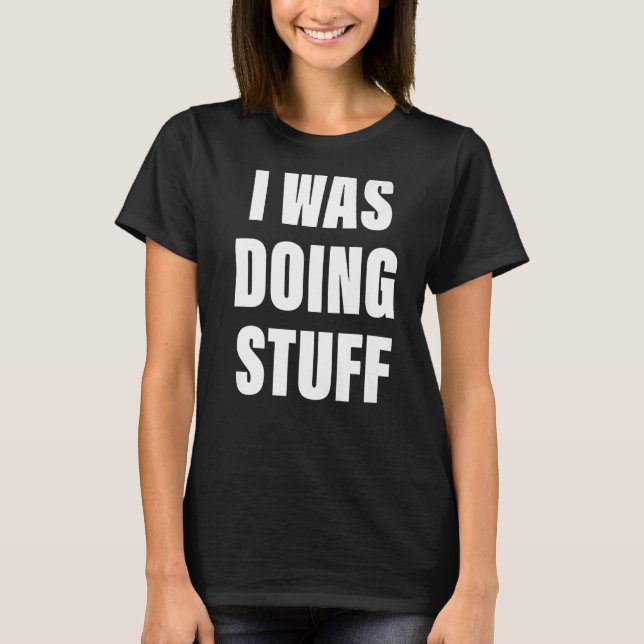 Ich machte Stuff Funny Couple Ich bin Stuff Premiu T-Shirt (Vorderseite)