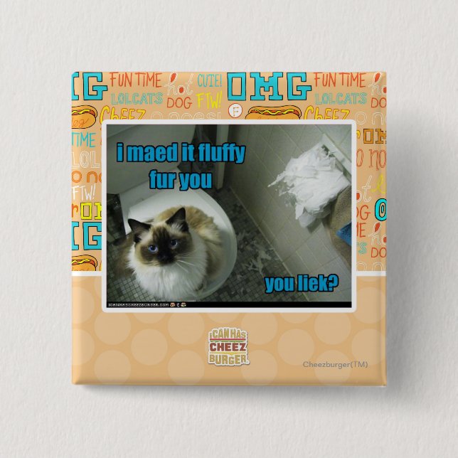 Ich maed es flaumiger Pelz Sie Button (Vorderseite)