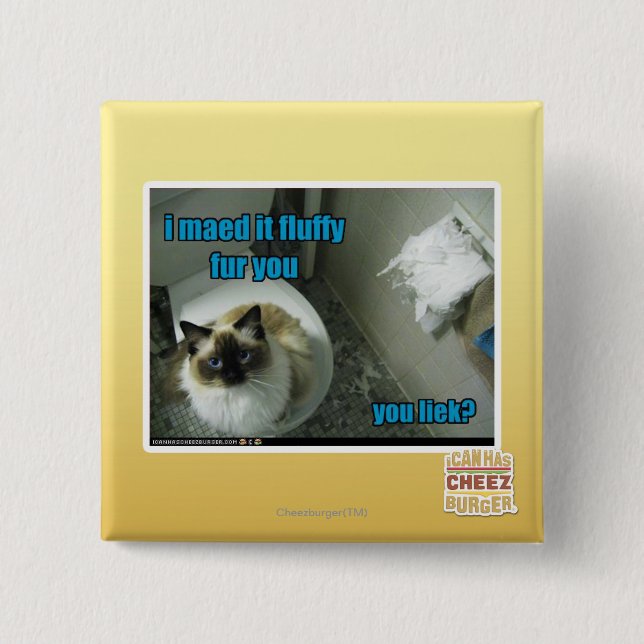 Ich maed es flaumiger Pelz Sie Button (Vorderseite)