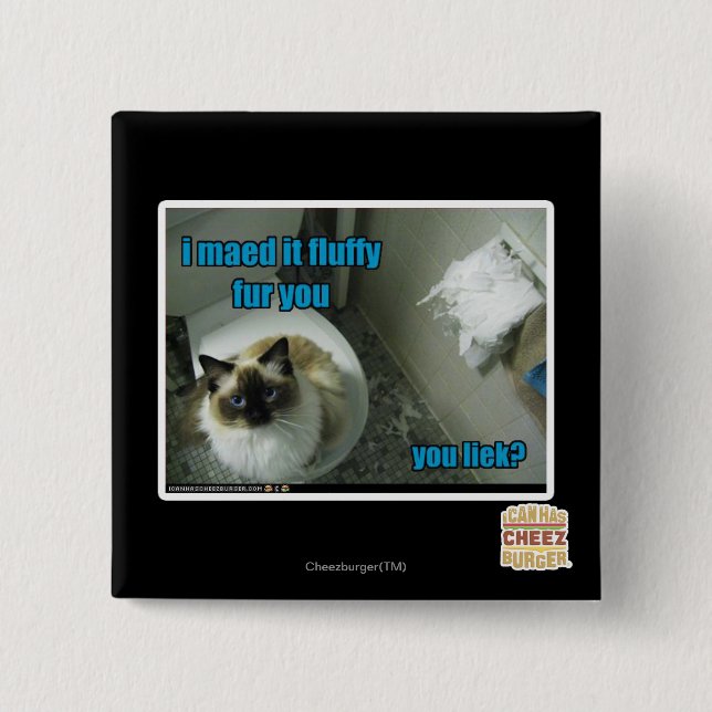Ich maed es flaumiger Pelz Sie Button (Vorderseite)