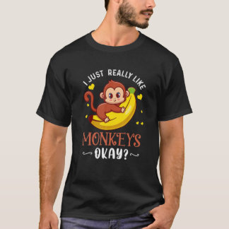 Ich mag Affen wirklich wie der lustige Affe Lover T-Shirt