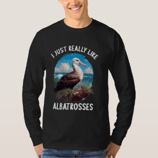 Ich mag Albatrosses Liebhaber Albatross T-Shirt