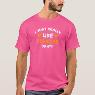 Ich mag Alpacas Llama Spaß Llama wirklich T-Shirt