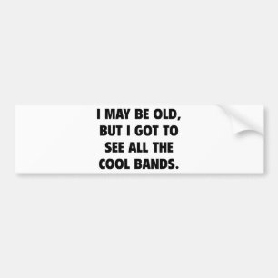 Ich mag alt sein, aber ich Got alle Coolen Grenzen Autoaufkleber