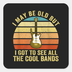 Ich mag alt sein, aber ich Got alle Coolen Grenzen Quadratischer Aufkleber