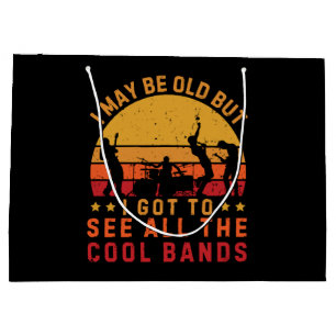 Ich mag alt sein, aber ich habe alle coolen Bands  Große Geschenktüte